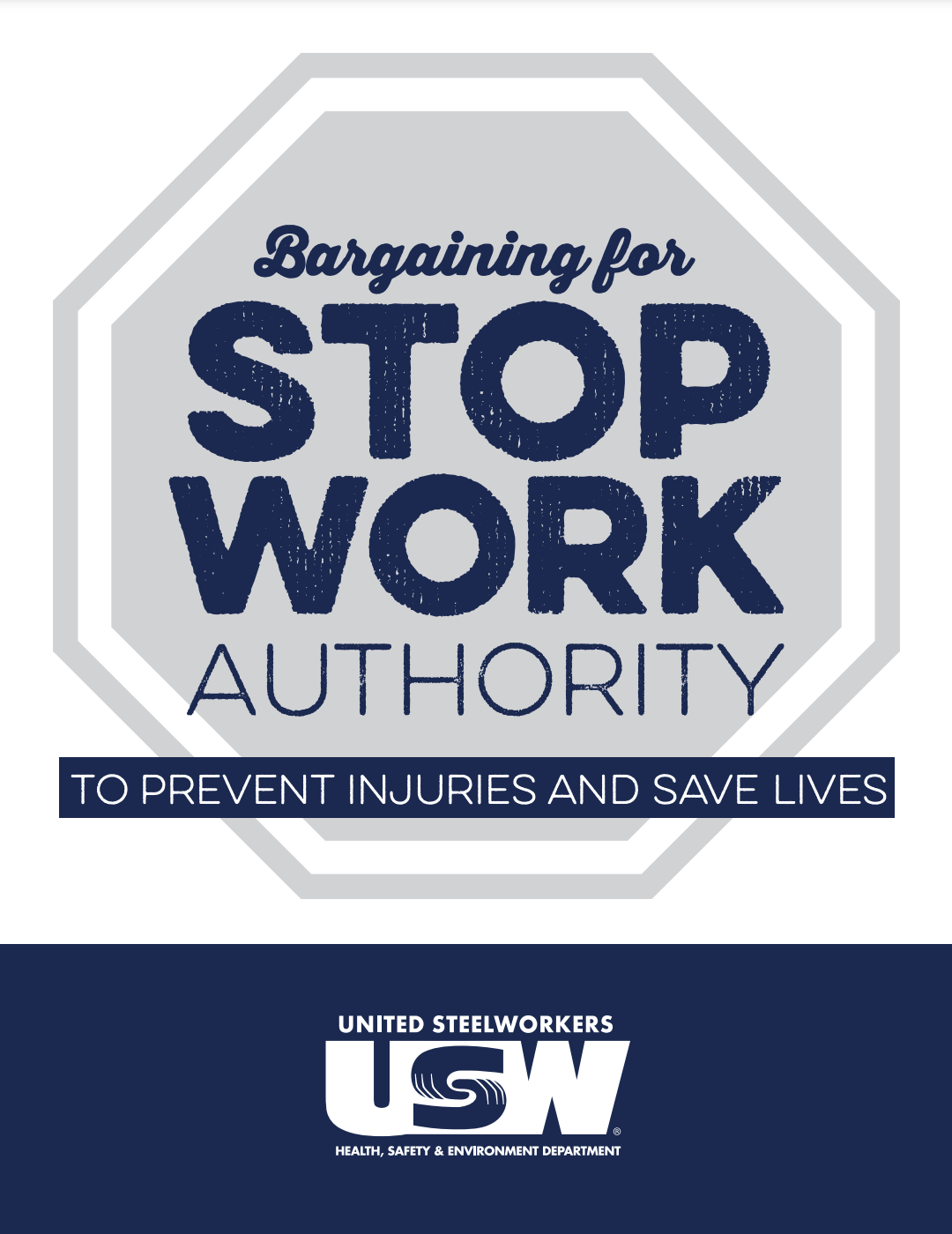 USW Guide to bargaining for Stop Work Authority National Council for