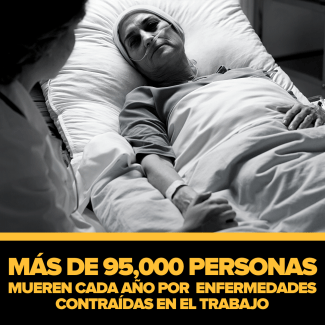 Más de 95,000 personas mueren cada año por  enfermedades contraídas en el trabajo